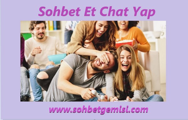 Sohbet Et Chat Yap